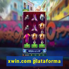 xwin.com plataforma